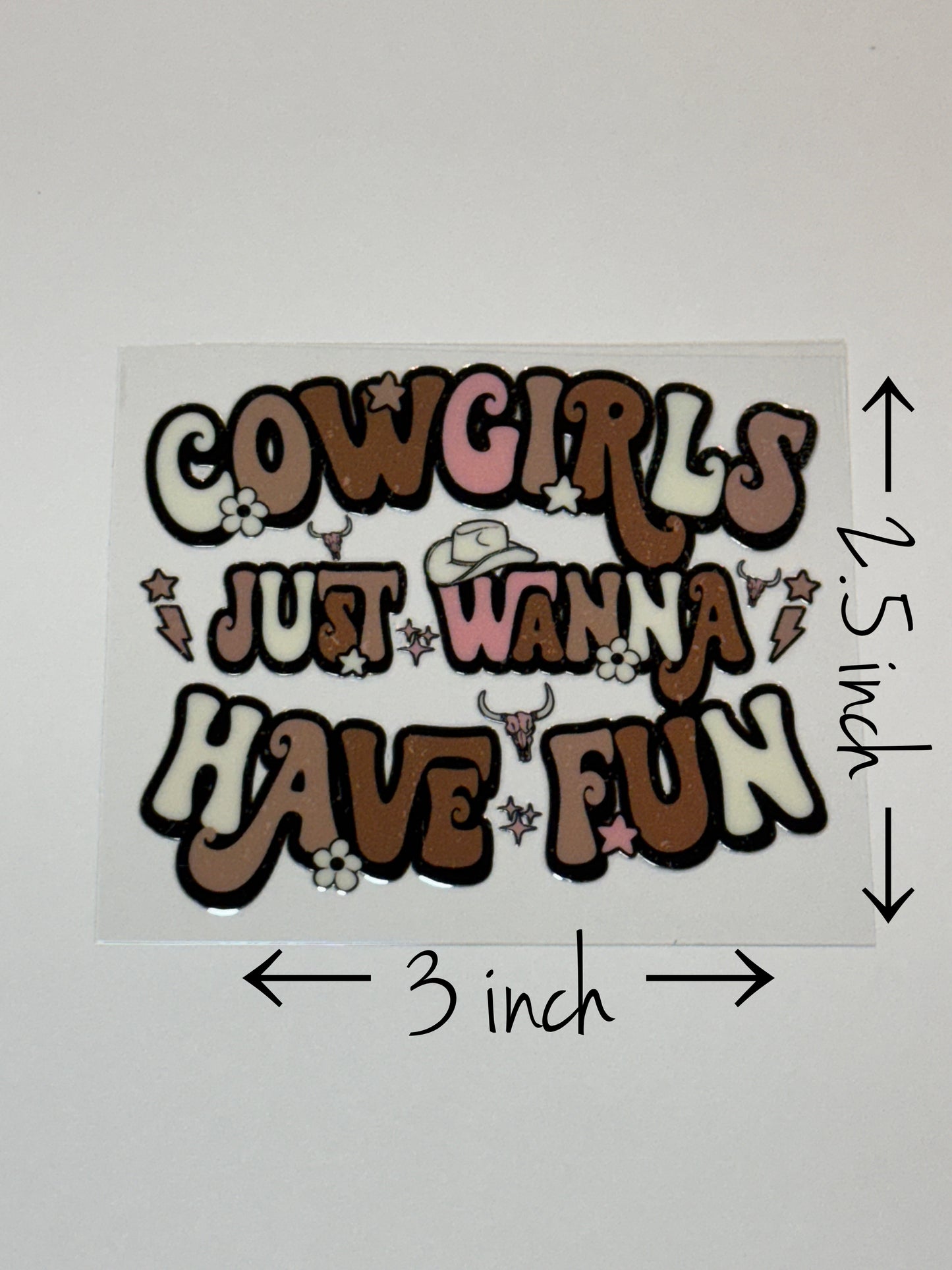 Cowgirls Just Wanna Have Fun