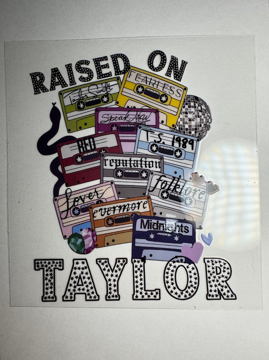 Raised on Taylor