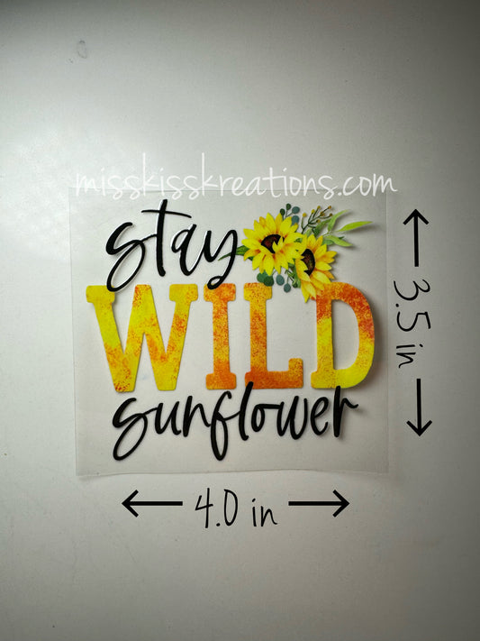 Stay wild Sunflower