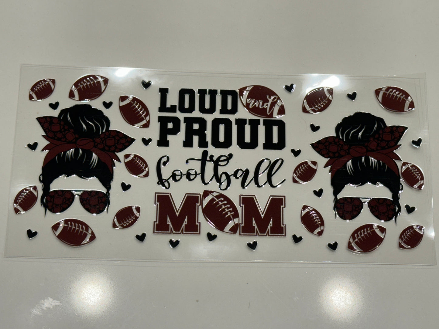 Loud & Proud Football Mom